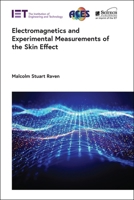 Electromagnetics and Experimental Measurements of the Skin Effect (Electromagnetic Waves) 1837245304 Book Cover