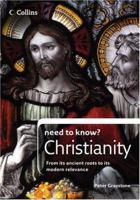 Christianity (Collins Need to Know?) 0007261160 Book Cover