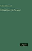 Im Gran Chaco von Paraguay 3842489358 Book Cover
