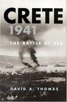 CRETE 1941: The Battle at Sea (Cassell Military Paperbacks) 0304364002 Book Cover