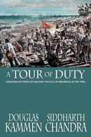 A Tour of Duty: Changing Patterns of Military Politics in Indonesia in the 1990s (Cornell Modern Indonesia Project) (Cornell Modern Indonesia Project) 602839713X Book Cover