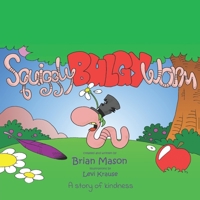 Squiggly Bulgy Worm B094CWJMRX Book Cover