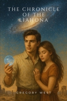 The Chronicle of the Liahona B0FWZJ8FTX Book Cover