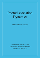 Photodissociation Dynamics: Spectroscopy And Fragmentation Of Small Polyatomic Molecules 0521484146 Book Cover