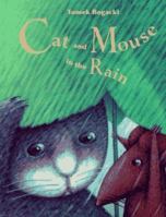 Cat and Mouse in the Rain 0374311897 Book Cover