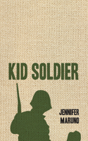Kid Soldier 1459706773 Book Cover