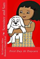 Serenitee and Sam: First Day At Daycare 1503086933 Book Cover