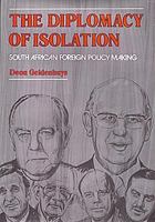 The Diplomacy of Isolation: South African Foreign Policy Making 134917503X Book Cover