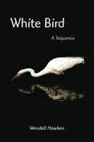 White Bird 1942371357 Book Cover