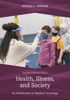Health, Illness, and Society: An Introduction to Medical Sociology 1538177641 Book Cover