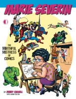 Marie Severin: The Mirthful Mistress of Comics 1605490423 Book Cover