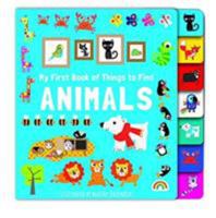 My First Things to Find - ANIMALS 1784681105 Book Cover