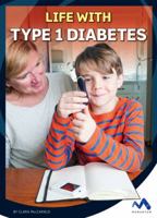 Life with Type 1 Diabetes 1503825108 Book Cover
