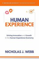 Human Experience: Driving Innovation and Growth in the Human Experience Economy B0GPD11QKN Book Cover