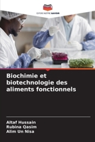 Biochimie et biotechnologie des aliments fonctionnels (French Edition) 6630242114 Book Cover