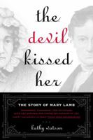 The Devil Kissed Her 1585423564 Book Cover