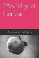 São Miguel Genesis (Portuguese Edition) B0GDWB5L17 Book Cover