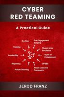 Cyber Red Teaming: A Practical Guide B0DYG1LPPF Book Cover