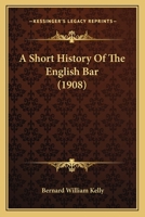 A Short History Of The English Bar 1240027788 Book Cover