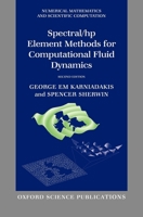 Spectral/hp Element Methods for CFD (Numerical Mathematics and Scientific Computation) 0198528698 Book Cover