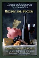 Starting and Running an Investment Club: Recipes for Success 1413752764 Book Cover
