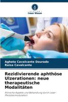Rezidivierende aphthöse Ulzerationen: neue therapeutische Modalitäten: Klinische Aspekte und Behandlung durch Laser-Photobiomodulation (German Edition) 6206822710 Book Cover
