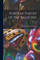 Popular Poetry Of The Baloches - Vol 1 1016959699 Book Cover