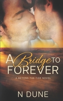 A Bridge to Forever B0B4S863KB Book Cover