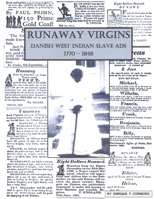 Runaway Virgins: Danish West Indian Slave Ads 1770-1848 0359101453 Book Cover