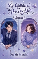 My Girlfriend is a Parasitic Alien! - volume 3 B0H3DCC256 Book Cover