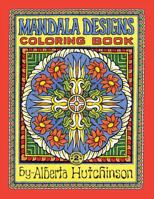 Mandala Design Coloring Book No. 2: 32 New Mandala Designs 1494373165 Book Cover