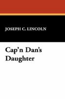 Cap'n Dan's Daughter 1505552990 Book Cover