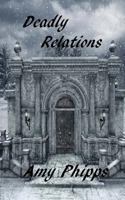 Deadly Relations: The Undertaker's Daughters Series 1976151260 Book Cover