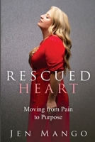 Rescued Heart B0BSWS61NF Book Cover