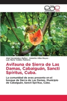 Avifauna de Sierra de Las Damas, Cabaiguán, Sancti Spíritus, Cuba. 6202125225 Book Cover