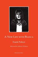 A New Life with Bianca 1599540770 Book Cover