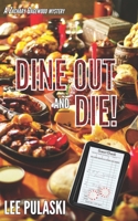 Dine Out and Die! B08LN97JLV Book Cover