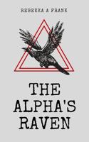 The Alpha's Raven 1986879674 Book Cover