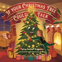 If Your Christmas Tree Could Talk B0H9C8KB13 Book Cover