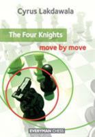 The Four Knights: Move by Move 1857446933 Book Cover