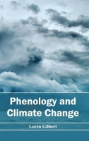 Phenology and Climate Change 163239510X Book Cover