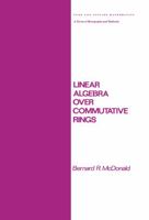 Linear Algebra over Commutative Rings 0367451778 Book Cover