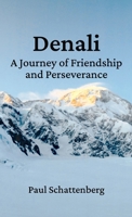 Denali: A Journey of Friendship and Perseverance B0G6DP2KYB Book Cover