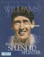 Ted Williams: Remembering the Splendid Splinter 1582615861 Book Cover