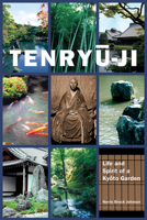 Tenryu-ji: Life and Spirit of a Kyoto Garden 1611720044 Book Cover