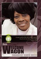 Thee Welcome Wagon 1449080847 Book Cover