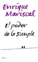 El poder de lo simple/ The power the simple life 8408063723 Book Cover