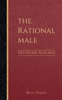 The Rational Male - Deutsche Auflage: Positive Männlichkeit (German Edition) 3758382637 Book Cover