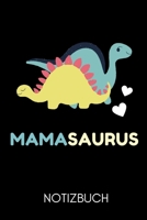 Mamasaurus Notizbuch: A5 Notizbuch PUNKTIERT als Geschenk zum Geburtstag f�r Mama Danke-buch F�r M�tter zum Muttertag sch�ne Geburtstagsgeschenkidee Journal Kalender 1677049588 Book Cover