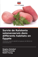 Survie de Ralstonia solanacearum dans différents habitats en Égypte (French Edition) 6209968473 Book Cover